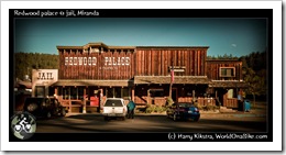 Redwood palace & jail, Miranda