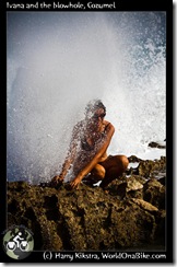 Ivana and the blowhole, Cozumel