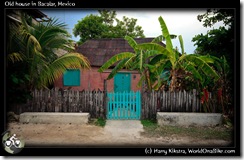 Old house in Bacalar, Mexico