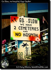 Go Slow, no hospital, Caye Caulker